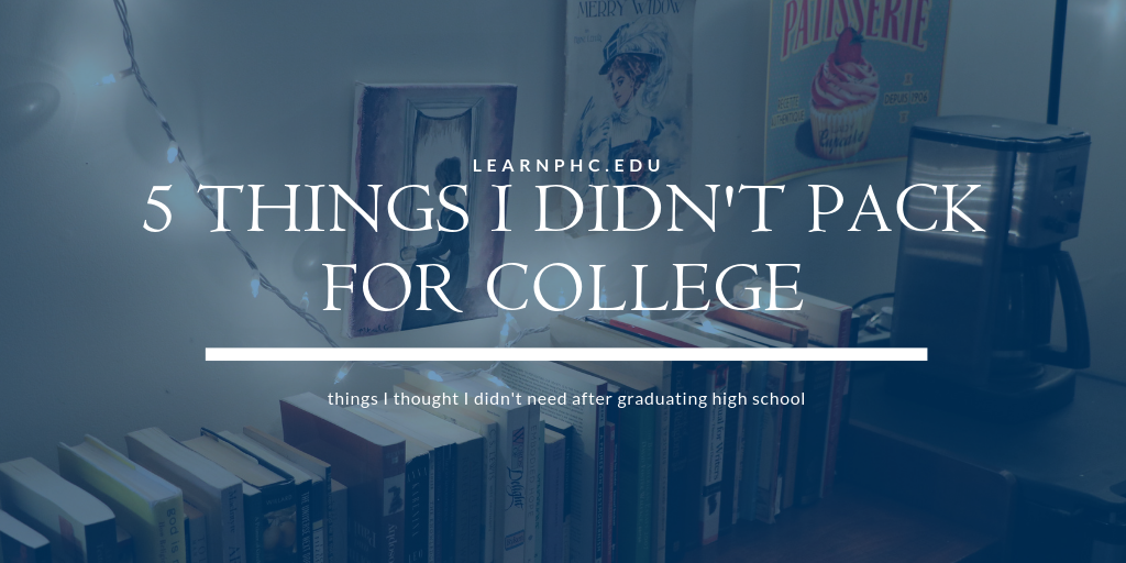 5 things i forgot to pack for college