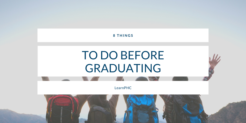 8 Things to do Before Graduating