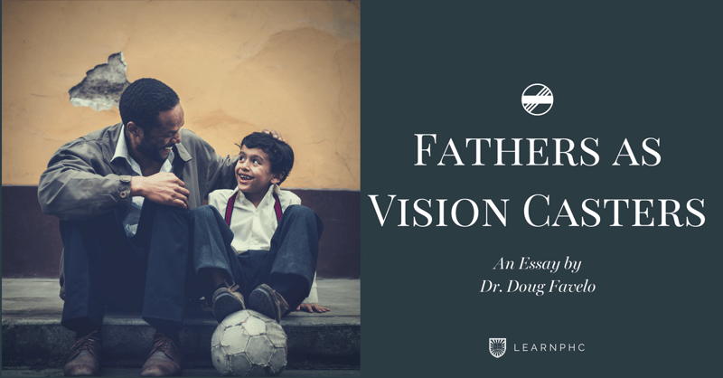 Fathers as Vision Casters