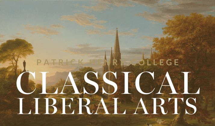 Learn about Classical Liberal Arts at Patrick Henry College