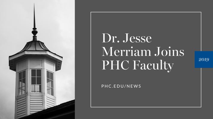 Dr. Jesse Merriam Joins PHC Faculty (1)