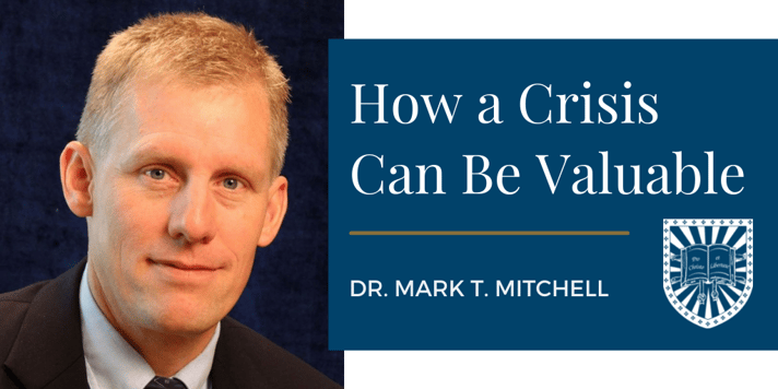 How a Crisis Can Be Valuable