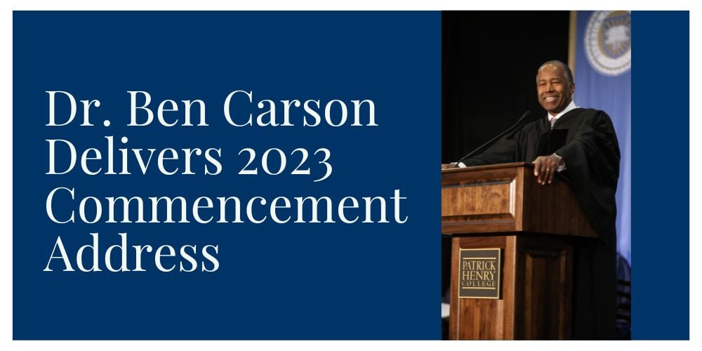 May 2023, Dr. Ben Carson delivers PHC's 2023 Commencement Address