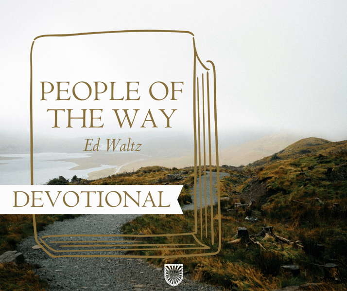 People of the Way, a devotional with Ed Waltz