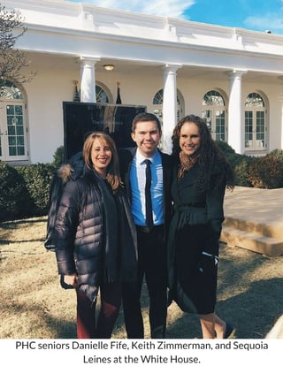 PHC seniors Danielle Fife, Keith Zimmerman, and Sequoia Linesat the White House..jpg