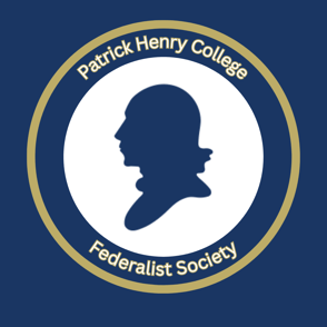 The Patrick Henry College Federalist Society Chapter