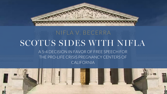 SCOTUS rules in favor of Pro-Life Pregnancy Centers (1)