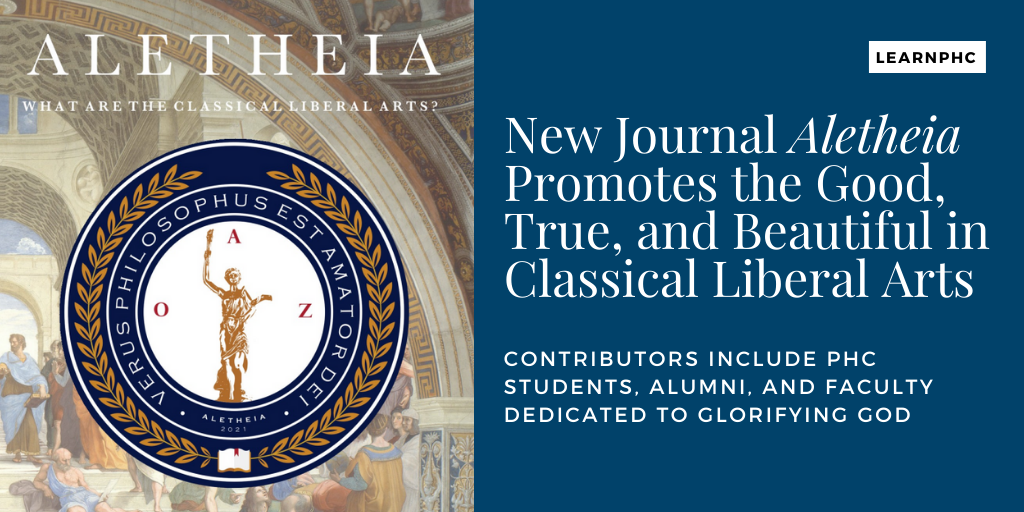 New Journal Aletheia Promotes the Good, True, and Beautiful in Classical Liberal Arts