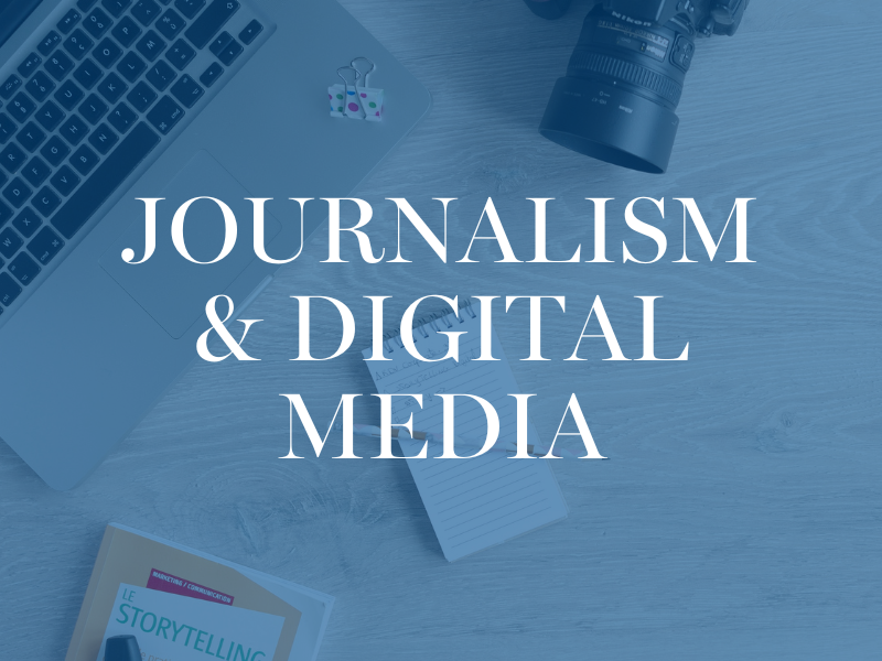 Journalism & Digital Media