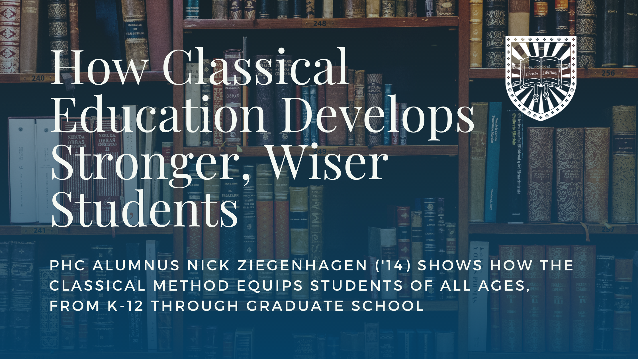 why classical education matters nick ziegenhagen