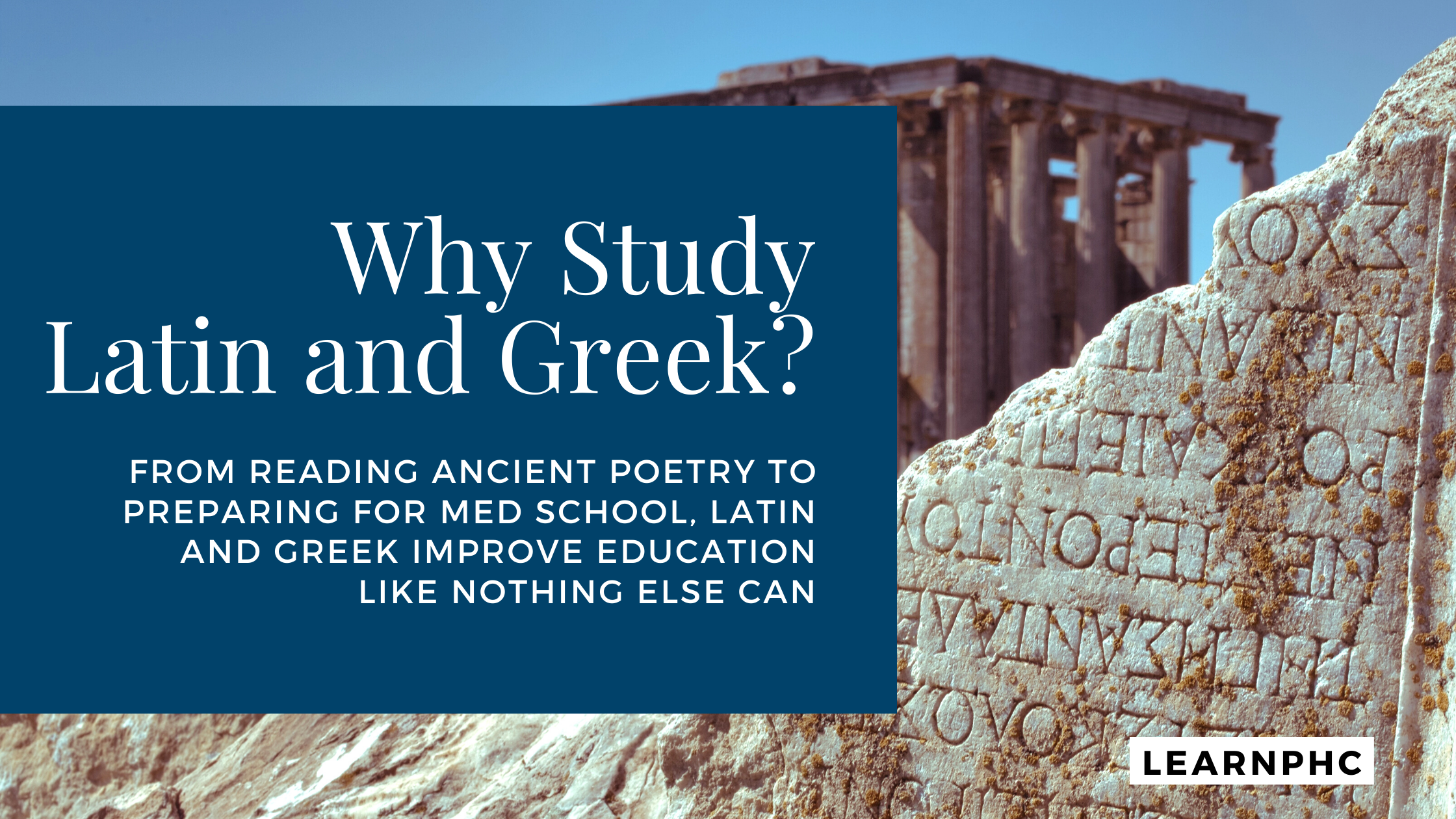 Why Study Latin and Greek?