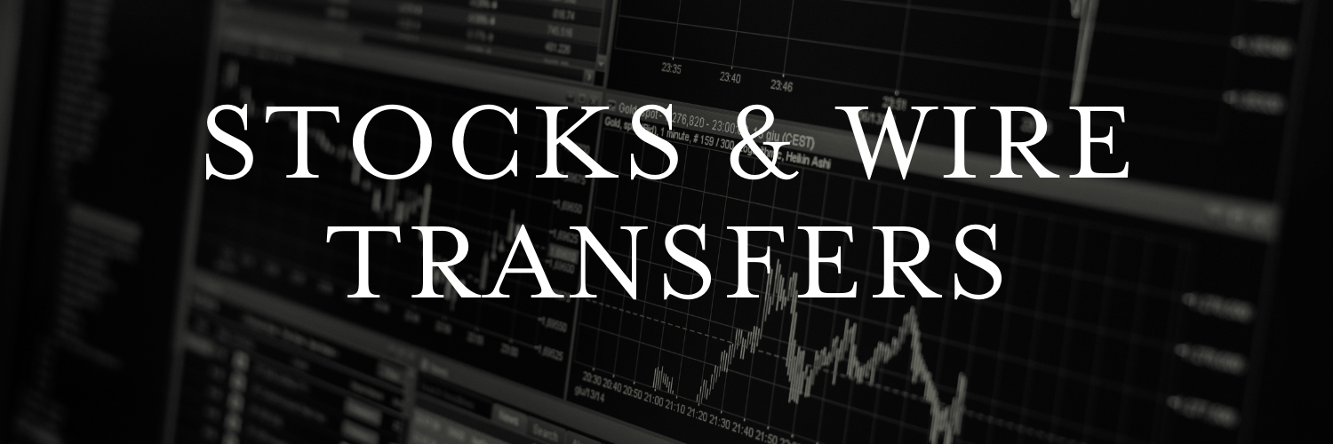 Stocks & Wire Transfers